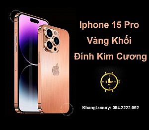 Iphone 15 Pro Vàng Khối Đính Kim Cương - Sự kết tinh cho đẳng cấp của thương hiệu